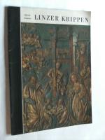 Kastner Otfried: Linzer Krippen Die Weih