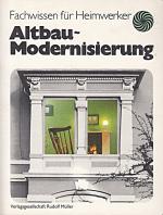 Göres, Hans H: Altbau-Modernisierung Göres, Hans H: Altbau-Modernisierung