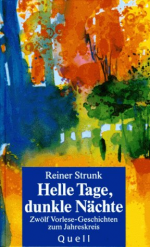 Reiner Strunk: Helle Tage, dunkle Nächte Reiner Strunk: Helle Tage, dunkle Nächte