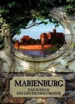 Mariusz Mierzwinski: Die Marienburg: das Mariusz Mierzwinski: Die Marienburg: das