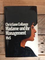 Madame und ihr Management.