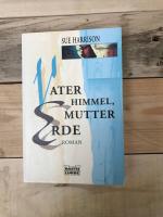 Sue Harrison: Vater Himmel, Mutter Erde