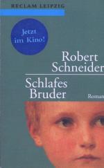 Robert Schneider: Schlafes Bruder Robert Schneider: Schlafes Bruder