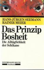 Seemann, Hans J: Das Prinzip Bosheit: Di