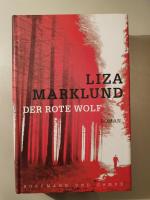 Liza Marklund: Der Rote Wolf Liza Marklund: Der Rote Wolf
