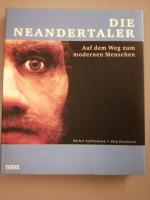 Die Neandertaler - Auf dem Weg zum modernen Menschen