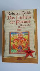 Rebecca Gablé: Das Lächeln der Fortuna