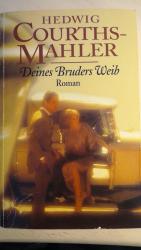 Hedwig Courths-Mahler: Deines Bruders We Hedwig Courths-Mahler: Deines Bruders We