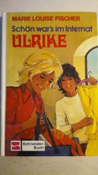 Fischer, Marie L: Ulrike / Schön war Fischer, Marie L: Ulrike / Schön war