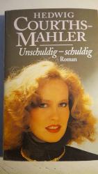 Hedwig Courths-Mahler: Unschuldig - schu Hedwig Courths-Mahler: Unschuldig - schu