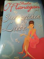 Sheila O´Flanagan: Sternzeichen Liebe.