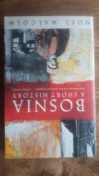 Noel Malcolm: Bosnia - A Short History