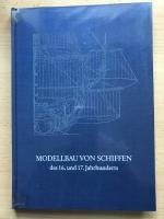 Rolf Hoeckel: Modellbau von Schiffen des