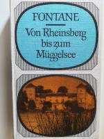 Fontane: Von Rheinsberg bis zum Müggelse Fontane: Von Rheinsberg bis zum Müggelse