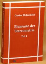 Gustav Holzmüller: Elemente der Stereome Gustav Holzmüller: Elemente der Stereome