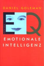 Daniel Goleman: EMOTIONALE INTELLIGENZ. Daniel Goleman: EMOTIONALE INTELLIGENZ.