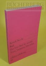 Bertolt Brecht: Baal, Der böse Baal der 