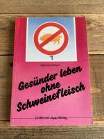 Gesünder leben ohne Schweinefleisch