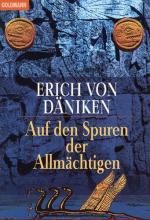 Däniken, Erich von: Auf den Spuren der A Däniken, Erich von: Auf den Spuren der A