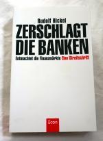 Rudolf Hickel: Zerschlagt die Banken - Z