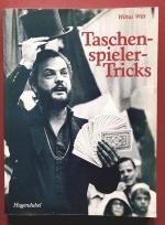 Taschenspieler-Tricks. Tips und Tricks für die Zauberei im Freien