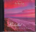 Solitudes: Pachelbel - Forever by the Sea