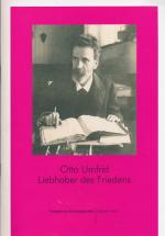 Otto Umfrid - Liebhaber des Friedens