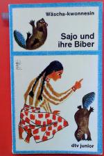 Wäscha Kwonnesin: Sajo und ihre Biber Wäscha Kwonnesin: Sajo und ihre Biber