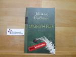 Jilliane Hoffman: Morpheus : Thriller. D