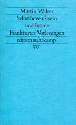 Martin Walser: Selbstbewußtsein und Iron
