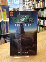 Greg Bear: Tangenten - Erzählungen,, aus