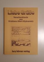 Kristiane Allert-Wybranietz: Liebe Grüss Kristiane Allert-Wybranietz: Liebe Grüss