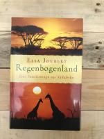 Elsa Joubert: Regenbogenland