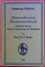 Altnordisches Elementarbuch. Schrifttum, Sprache, Texte mit Übersetzung und Wörterbuch.