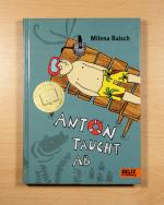 Milena Baisch: Anton taucht ab - Mit Bil Milena Baisch: Anton taucht ab - Mit Bil