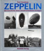 Zeppelin - Die Geschichte eines unwahrscheinlichen Erfolges.
