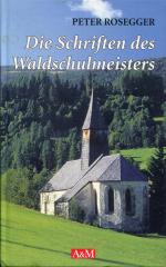 Die Schriften des Waldschulmeisters