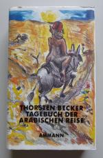 Tagebuch der Arabischen Reise, darin der Briefwechsel mit Goethe