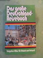 Das große Deutschland-Reisebuch