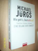 Michael Jürgs: Wie geht Michael Jürgs: Wie geht