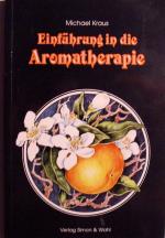 Einführung in die Aromatherapie