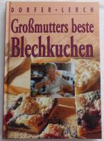 Großmutters beste Blechkuchen