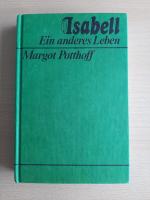 Isabell. Ein anderes Leben