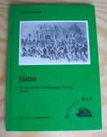 Alamo. Der texanische Unabhängigkeitskrieg 1835/36. Military Men.