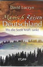 David Luczyn: Magische Reisen Deutschlan
