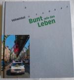Vohwinkel - Bunt wie das Leben