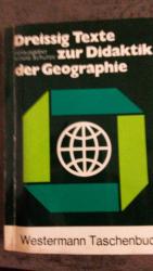 Dreissig Texte zur Didaktik der Geographie