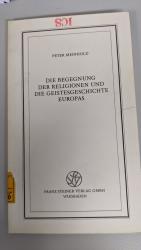 Die Begegnung der Religionen und die Geistesgeschichte Europas