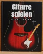 Gitarre spielen leicht gemacht