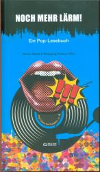 Noch mehr Lärm! - Ein Pop-Lesebuch